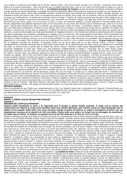 Luis, amargo, le reprocha que alardee de su triunfo. Valeria matiza. «No es mi triunfo, querido, es tu derrota —venenosa, per