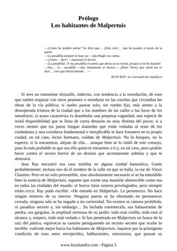 Prólogo
Los habitantes de Malpertuis
—¿Cómo he podido entrar? Se diría que… ¡Dios mío!… que he pasado a través de la
pared.
—