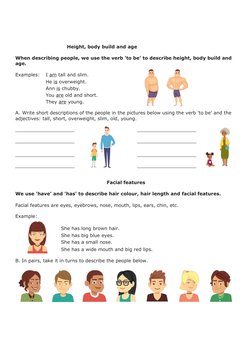 ESL / EFL RESOUR CES 
                                       Height, body build and age
When describing people, we use the ve