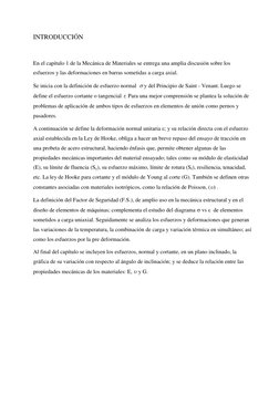 INTRODUCCIÓN 
 
En el capítulo 1 de la Mecánica de Materiales se entrega una amplia discusión sobre los 
esfuerzos y las defo
