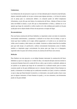Limitaciones
Las limitaciones de este proyecto es que no es el más indicado para la situación actual del país,
algunos materi