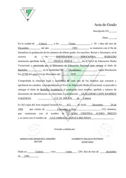 Acta de Grado
Inscripción S.E           .
Dane            
 
 .  
En la ciudad de     Calarcá        a los           Veinte