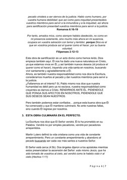 pecado vinisteis a ser siervos de la justicia. Hablo como humano, por
vuestra humana debilidad; que así como para iniquidad p