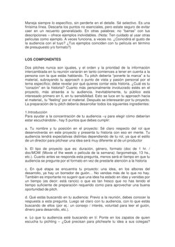Maneja siempre lo específico, sin perderte en el detalle. Sé selectivo. Es una 
finísima línea. Descarta los puntos no esenci