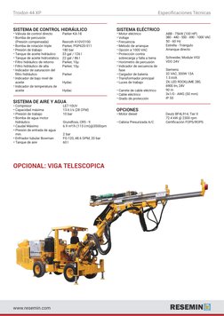 SISTEMA DE CONTROL HIDRÁULICO
Ÿ Bomba de percusión    
(Presión compensada)
Ÿ Válvula de control directo
Ÿ Bomba de rotación