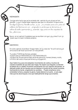 ORTOGRAFÍA
Corrige este texto que se ha extraído del  capítulo 8 y en el que se han 
perdido  j, g y h. Puede haber espacios