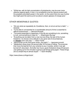 • 
“White tea, with its high concentration of polyphenols, may be even more 
effective against aging. In fact, it is consider