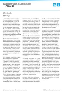 4 | Daños de pistones – Detección y reparación 
MSI Motor Service International
Daños de pistones
Prólogo
Los requisitos que
