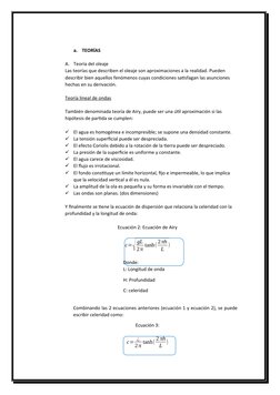a.
TEORÍAS 
A.
Teoría del oleaje
Las teorías que describen el oleaje son aproximaciones a la realidad. Pueden 
describir bien