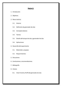 ÍNDICE
1. Introducción 
2. Objetivos
3. Marco teórico 
3.1.
Historia
3.2.
Definición de generador de olas
3.3.
Conceptos bási