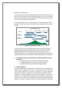 C.
Energía en las ondas marinas
Las ondas marinas se forman, principalmente, a partir de la fuerza de arrastre que
ejercen lo