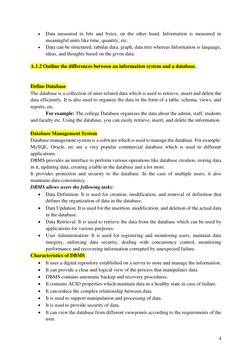 4 
• 
Data measured in bits and bytes, on the other hand, Information is measured in 
meaningful units like time, quantity,