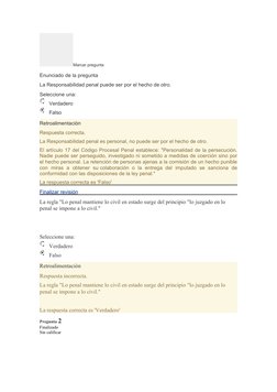Marcar pregunta
Enunciado de la pregunta
La Responsabilidad penal puede ser por el hecho de otro.
Seleccione una:
Verdadero
F