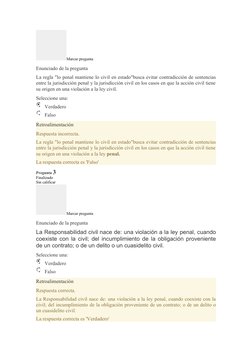 Marcar pregunta
Enunciado de la pregunta
La regla "lo penal mantiene lo civil en estado"busca evitar contradicción de sentenc