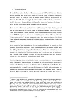 10/56 
• 
The Arthurian legend. 
It was this latter author, Geoffrey of Monmouth who, in AD 1135 (c.1130-6), wrote ‘H