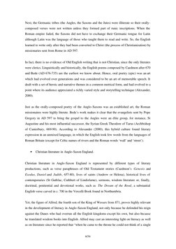 6/56 
Next, the Germanic tribes (the Angles, the Saxons and the Jutes) were illiterate so their orally-
composed vers