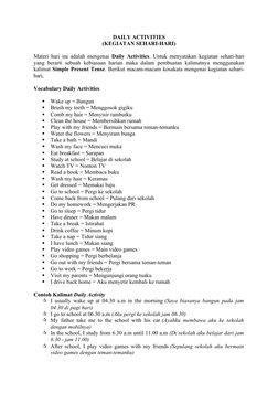 DAILY ACTIVITIES
(KEGIATAN SEHARI-HARI)
Materi hari ini adalah mengenai  Daily Activities. Untuk menyatakan kegiatan sehari-h
