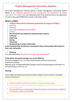 Project Management Information Systems 
PMIS 
The Project Management Institute defines a Project Management Information syste
