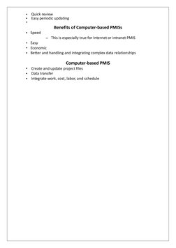 • Quick review 
• Easy periodic updating 
•  
Benefits of Computer-based PMISs 
• Speed 
– This is especially true for Intern