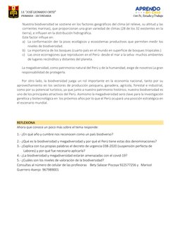 Nuestra biodiversidad se sostiene en los factores geográficos del clima (el relieve, su altitud y las 
corrient