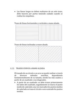  Las líneas largas no deben realizarse de un solo trazo, 
debe hacerse por partes teniendo cuidado cuando se 
realiza los