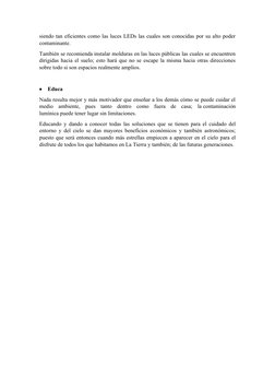 siendo tan eficientes como las luces LEDs las cuales son conocidas por su alto poder
contaminante.
También se recomienda inst