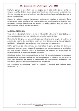 15to Encuentro entre Astrólogos – Año 2001
15to Encuentro entre Astrólogos – Año 2001
Neptuno: genera la expectativa de ser e