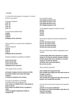 VOLEIBOL         
1)  ¿Cuál de los dos equipos, A o B, ganaría   el cuarto
set de un encuentro?
2) Equipo A Equipo B
a) 25