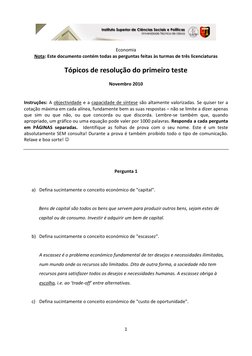 1 
 
 
 
Economia  
Nota: Este documento contém todas as perguntas feitas às turmas de três licenciaturas 
 
Tópicos de res