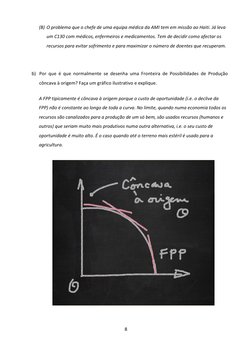 8 
 
(B) O problema que o chefe de uma equipa médica da AMI tem em missão ao Haiti. Já leva 
um C130 com médicos, enfermeir