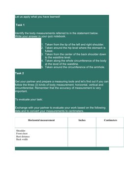 Let us apply what you have learned!
 Task 1
Identify the body measurements referred to in the statement below. 
Write your an