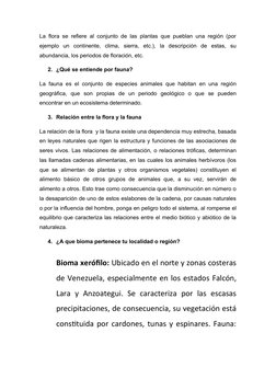 La flora se refiere al conjunto de las plantas que pueblan una región (por
ejemplo  un  continente,  clima,  sierra,  etc.),
