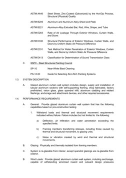ASTM A446
Steel Sheet, Zinc-Coated (Galvanized) by the Hot-Dip Process,
Structural (Physical) Quality
ASTM B209
Aluminum and