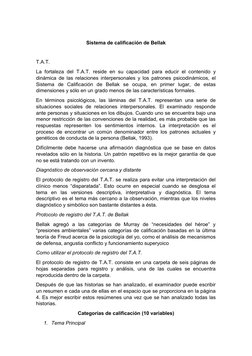 Sistema de calificación de Bellak
T.A.T.
La fortaleza del T.A.T. reside en su capacidad para educir el contenido y
dinámica d