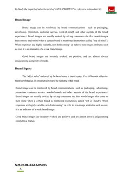 5
To Study the impact of advertisement of AMUL PRODUCT to reference to Gondia City
Brand Image
Brand  image  can  be  reinfor
