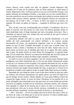 fuertes, blancos, como cuando eras niña, mi pequeña. Cuando lleguemos allá,
rodeados por el ritmo de las palmeras, bajo las f
