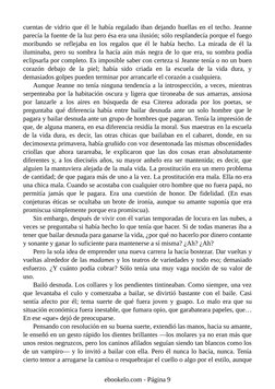 cuentas de vidrio que él le había regalado iban dejando huellas en el techo. Jeanne
parecía la fuente de la luz pero ésa era