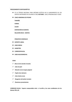 PROCEDIMIENTO DENTOGENÉTICO 
ES LA TÉCNICA RACIONAL PARA OBTENER ESTÉTICA EN EL ALINEAMIENTO DE LOS
DIENTES ANTERIORES DE AC