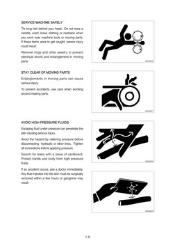 SERVICE MACHINE SAFELY
Tie long hair behind your head.  Do not wear a
necktie, scarf, loose clothing or necklace when
you wor