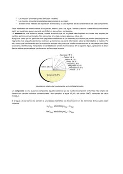 *
Las mezclas presentan puntos de fusión variables.
*
Las mezclas presentan propiedades dependientes de su origen.
*
Existen