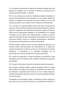 1PL. Se dedica exclusivamente al trasporte de mercancías también abarca las
agencias  de  trasportes  que  se  encarga  de  d