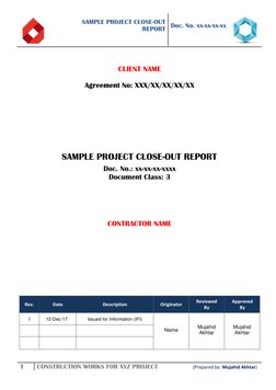 SAMPLE PROJECT CLOSE-OUT  
REPORT 
 
 
 
Doc. No. xx-xx-xx-xx 
 
1 
CONSTRUCTION WORKS FOR XYZ PROJECT                  (Prep
