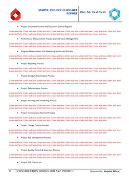 SAMPLE PROJECT CLOSE-OUT  
REPORT 
 
 
 
Doc. No. xx-xx-xx-xx 
 
8 
CONSTRUCTION WORKS FOR XYZ PROJECT                  (Prep