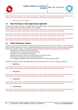 SAMPLE PROJECT CLOSE-OUT  
REPORT 
 
 
 
Doc. No. xx-xx-xx-xx 
 
9 
CONSTRUCTION WORKS FOR XYZ PROJECT                  (Prep
