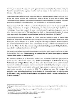 Página 2 de 3 
 
naciente, como lenguas de fuego para que la Iglesia anunciara el evangelio, allí junto con María, los 
Apóst