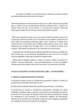 Su mapa de la realidad, su sistema de valores es diferente al nuestro y evalúan
el comportamiento de otra persona como injust