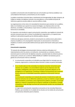 La palabra comunicación está vinculada hacia ese comunicador que interesa establecer una 
comunidad de información y conocimi