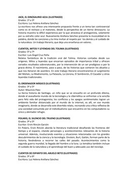 JACK, EL DINOSAURIO AZUL (ILUSTRADO)
Grados: 1º a 3º
Escritora: Luz Helena Arellana Sánchez 
La escritora nos ofrece una inte
