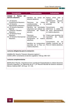 6 
Academia de la Magistratura 
 
Curso: Derecho aduanero. 
Conceptuales 
Procedimentales 
Actitudinales 
Unida