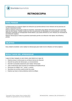 Copyright © Brien Holden Vision Institute 2012
Paquete de capacitación en errores refractivos 
RETINOSCOPIA – MANUAL DEL ESTU